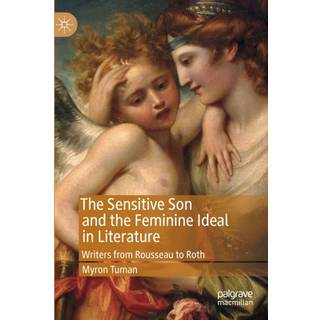 The Sensitive Son and the Feminine Ideal in Literature