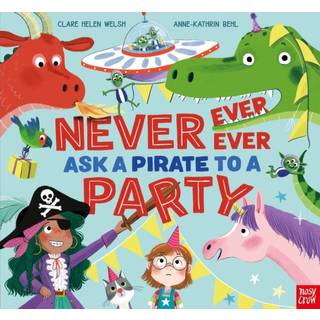 Never, Ever, Ever Ask a Pirate to a Party