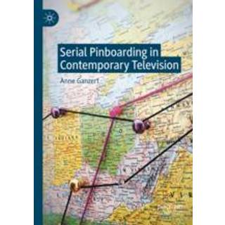 Serial Pinboarding in Contemporary Television