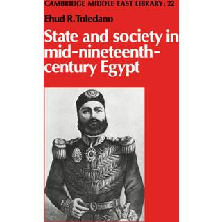 State and Society in Mid-Nineteenth-Century Egypt