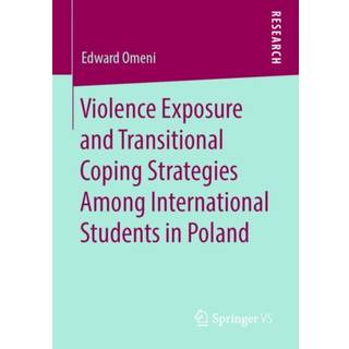 Violence Exposure and Transitional Coping Strategies Among International Students in Poland