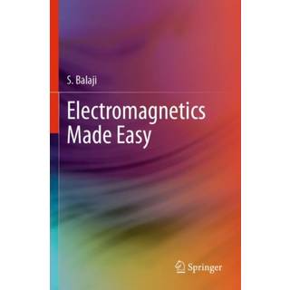Electromagnetics Made Easy