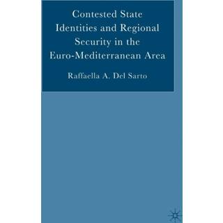 Contested State Identities and Regional Security in the Euro-Mediterranean Area