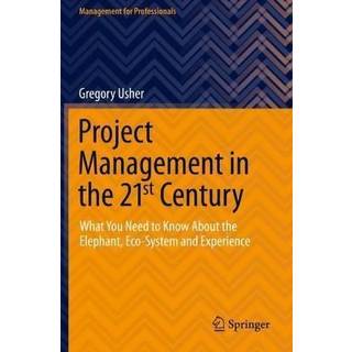 Project Management in the 21st Century