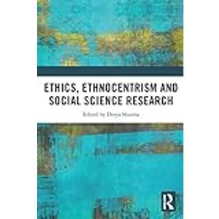 Ethics, Ethnocentrism and Social Science Research