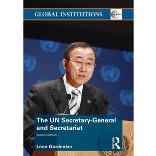 The UN Secretary-General and Secretariat