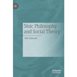 Stoic Philosophy and Social Theory