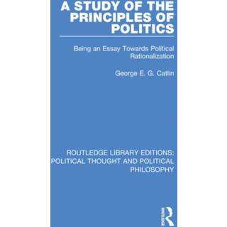 A Study of the Principles of Politics