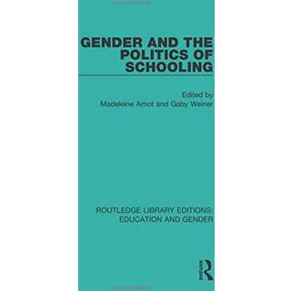 Gender and the Politics of Schooling