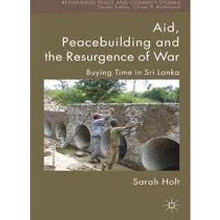 Aid, Peacebuilding and the Resurgence of War