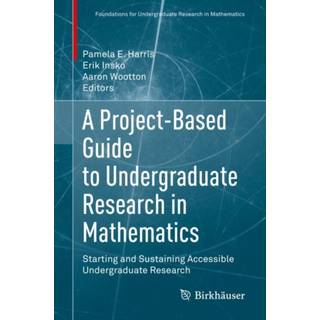 A Project-Based Guide to Undergraduate Research in Mathematics