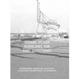 Seismic Design Guidelines for Port Structures