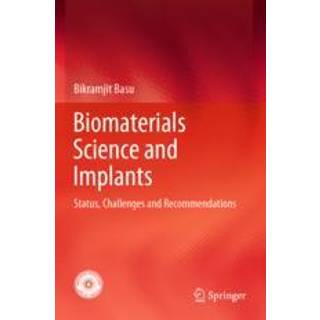 Biomaterials Science and Implants