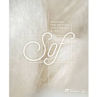 Weaving the History – Mystery of a City, Sof