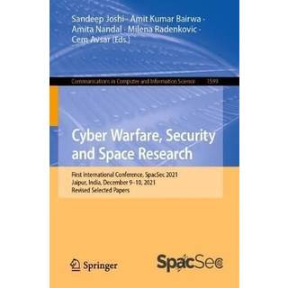 Cyber Warfare, Security and Space Research