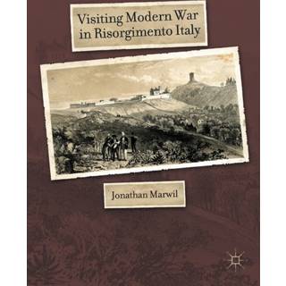 Visiting Modern War in Risorgimento Italy
