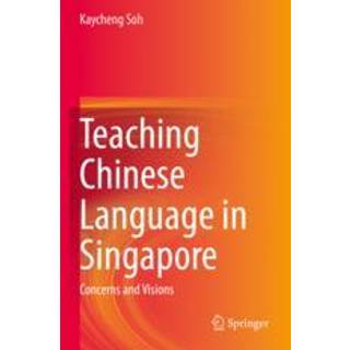Teaching Chinese Language in Singapore