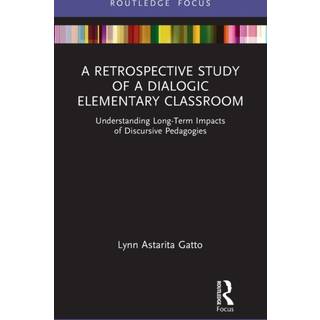 A Retrospective Study of a Dialogic Elementary Classroom