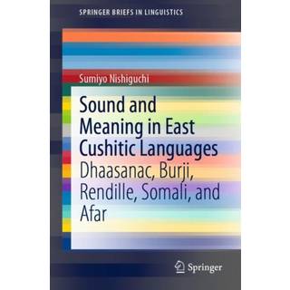 Sound and Meaning in East Cushitic Languages