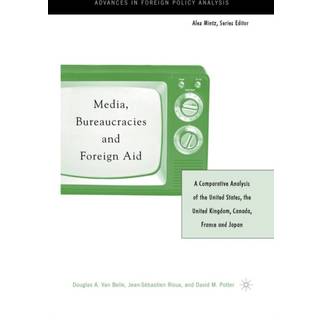 Media, Bureaucracies, and Foreign Aid