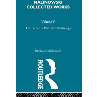 The Father in Primitive Psychology and Myth in Primitive Psychology
