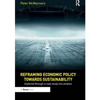 Reframing Economic Policy towards Sustainability