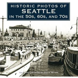 Historic Photos of Seattle in the 50s, 60s, and 70s