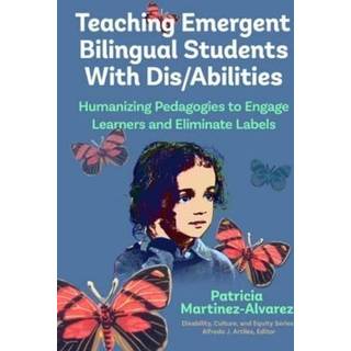 Teaching Emergent Bilingual Students with Dis/Abilities