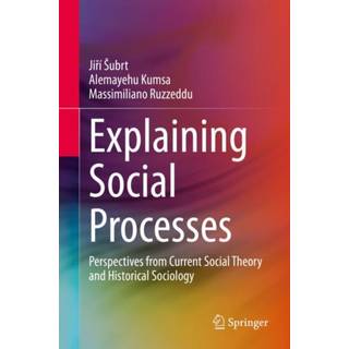Explaining Social Processes