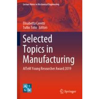 Selected Topics in Manufacturing
