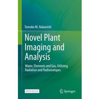 Novel Plant Imaging and Analysis