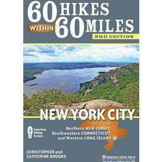 60 Hikes Within 60 Miles: New York City