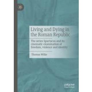 Living and Dying in the Roman Republic