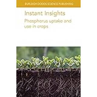 Instant Insights: Phosphorus Uptake and Use in Crops