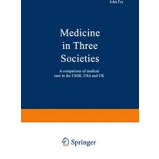 Medicine in Three Societies