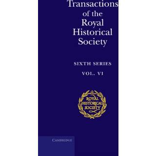 Transactions of the Royal Historical Society: Volume 6