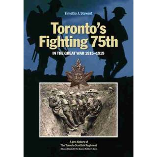 Toronto's Fighting 75th in the Great War 1915-1919