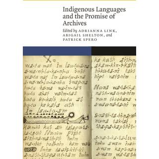 Indigenous Languages and the Promise of Archives