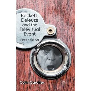 Beckett, Deleuze and the Televisual Event