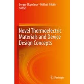 Novel Thermoelectric Materials and Device Design Concepts