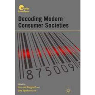 Decoding Modern Consumer Societies