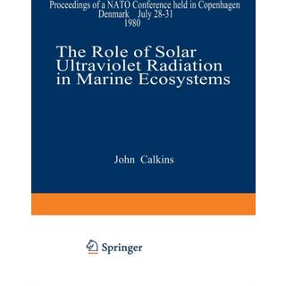 The Role of Solar Ultraviolet Radiation in Marine Ecosystems