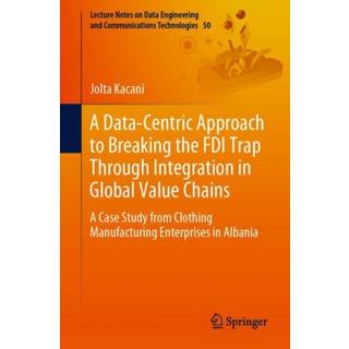 A Data-Centric Approach to Breaking the FDI Trap Through Integration in Global Value Chains