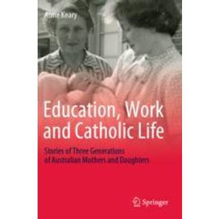 Education, Work and Catholic Life
