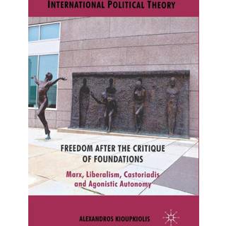 Freedom After the Critique of Foundations