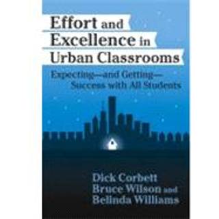 Effort and Excellence in Urban Classrooms