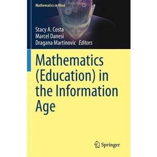 Mathematics (Education) in the Information Age