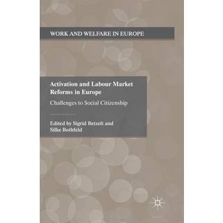 Activation and Labour Market Reforms in Europe