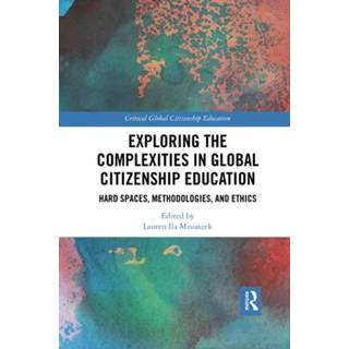 Exploring the Complexities in Global Citizenship Education
