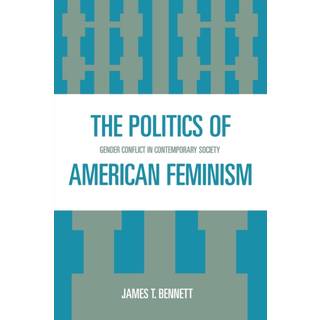 The Politics of American Feminism